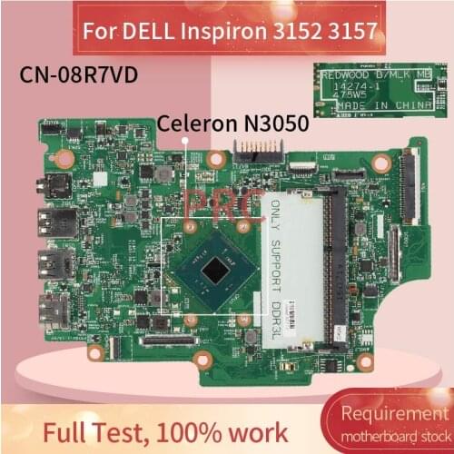 CN-08R7VD 08R7VD For DELL Inspiron 3152 3157 Celeron N3050 Notebook Mainboard 14274-1 SR29H Laptop Motherboard