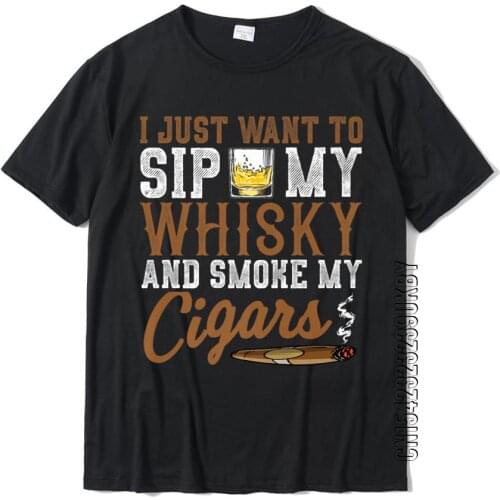 I Just Want To Sip My Whiskey Smoke My Cigars Grandpa Premium T-Shirt Tshirts For Boys 3D Printed Tops Shirt Cheap Cotton