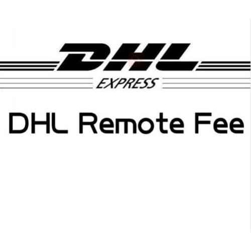 Extral payment Fee for DHL Remote fee