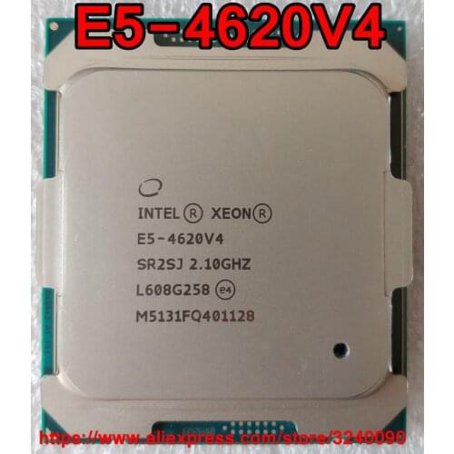 Intel Xeon CPU E5-4620V4 2.10GHz 10-Cores 25M LGA2011-3 E5-4620 v4 processor E5 4620v4 free shipping E5 4620 v4