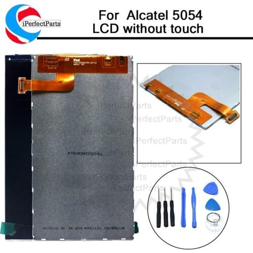 100% new Hight Quality for Alcatel 5054 LCD display screen digitizer without touch replacement mobile parts free shipping