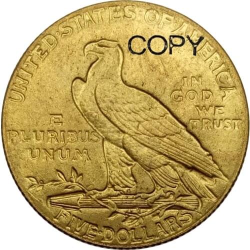 United States Indian Head Five Dollars Gold 1908 Brass Copy Coins