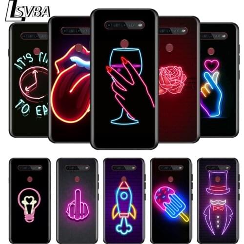 Funny neon sign For LG G8 V30 V35 V40 V50 V60 Q60 K40S K50S K41S K51S K61 K71 K22 K31 K42 K92 ThinQ 5G Black Phone Case