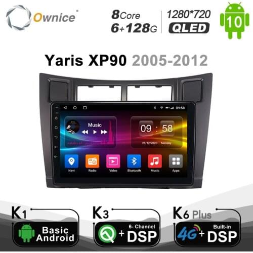 6G+128G Android 10.0 Ownice Autoradio 2 Din for Toyota Yaris XP90 2005 - 2012 Car Radio Auto GPS Multimedia DSP 1280*720 SPDIF