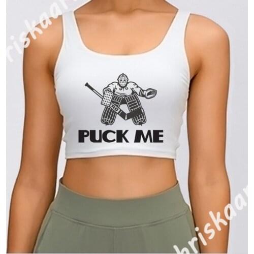 Puck Me Ce Hockey Funny Women Tank Top Fitness Outfit Spring Autumn New Fashion S-XL Solid Color Designing Cotton Crop Top