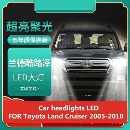 FOR Toyota Land Cruiser 2005-2010 modified Car headlights LED headlights low beam high beam 12V 6000K