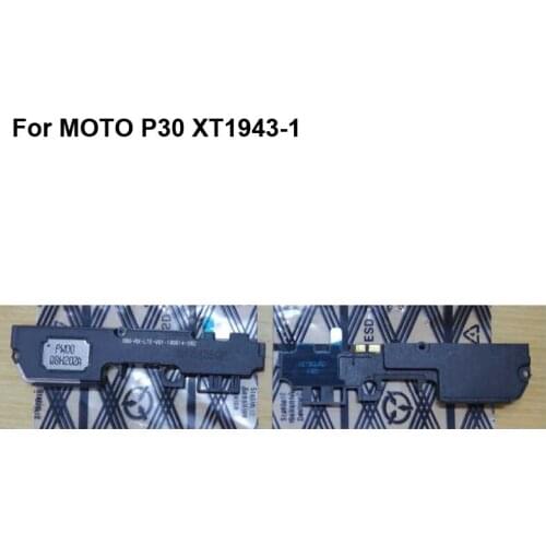 For MOTO P30 XT1943-1 Loud Speaker loudspeaker Ringer Buzzer Flex Cable For MOTO P 30 XT1943-1 Replacement Parts