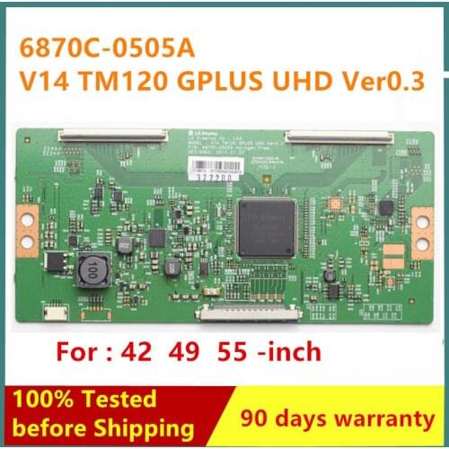 Free shipping original 6870C-0505A V14 TM120 GPLUS UHD Ver0.3 logic board for 42-inch 49-inch 55-inch All stock in stock