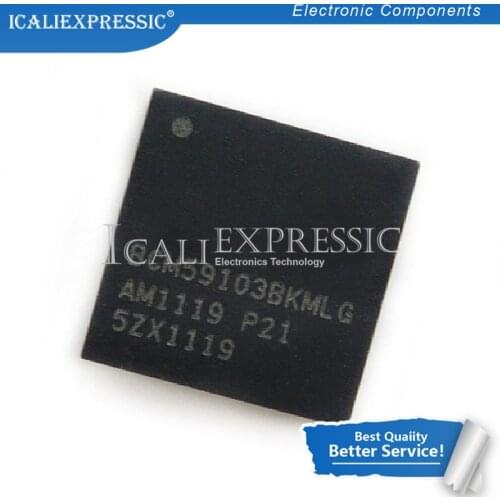 1PCS BCM5241A1IMLG BCM59103BKMLG BCM6302KMLG BCM5241 BCM59103 BCM6302 QFN In Stock