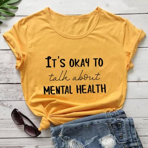Its Okay To Talk About Mental Health Printed 100%Cotton Womens T Shirt Casual O-Neck Short Sleeve Tops Mental Awareness Shirt