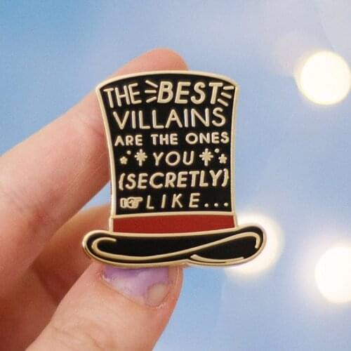 The Best Villains Are The Ones You Secretly Enamel Brooch Pin Hat Bag Lapel Pins Badges Women Mens Fashion Jewelry Accessories