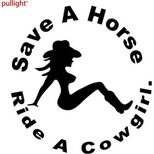 12.5CM*13CM 2017NEW Save A Horse, Ride A Cowgirl Car Sticker Motorcycle SUVs Bumper Laptop Car Decal Accessories