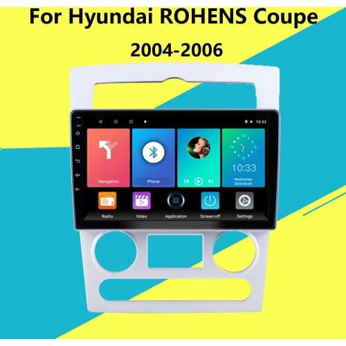 For Hyundai ROHENS Coupe 2004-2006 2 Din 9 Inch Android Car Multimedia Player GPS Navigation System Head Unit with Frame