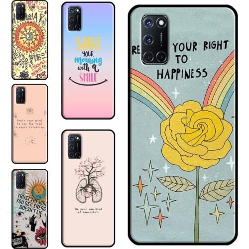 Positive Good Vibe Quote Case For OPPO A9 A5 A53 A31 2020 A52 A72 A15 A83 A91 A93 A5S Find X3 Pro Reno 2 Z Funda