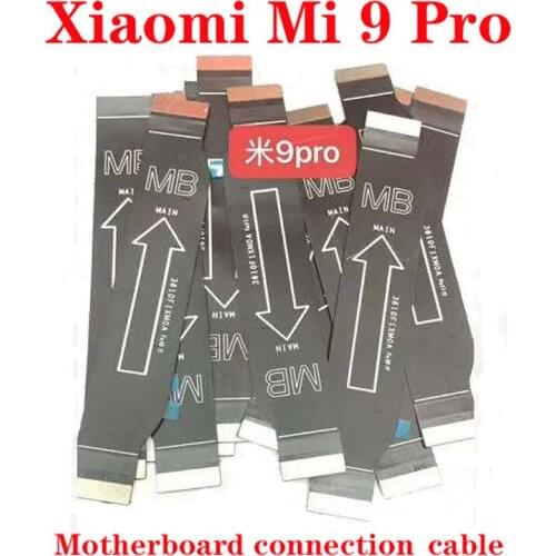 For Xiaomi Mi 9 Pro motherboard cable connection cable flex