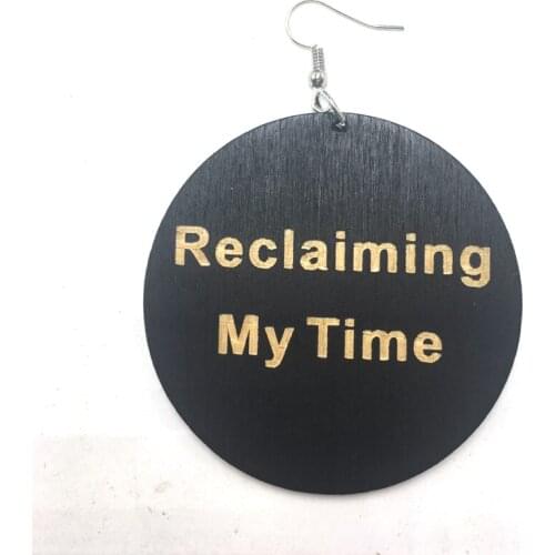 Reclaiming My Time wooden earrings