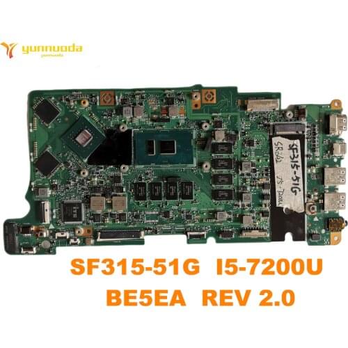 Original for ACER SF315-51G laptop motherboard SF315-51G I5-7200U BE5EA REV 2.0 tested good free shipping