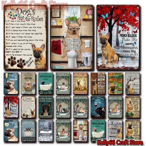[ Kelly66 ] French Bulldog Your Friend Bath Shap Dog Rules Art Tin Metal Sign Home Pub Bar Decor Painting 20*30 CM Size Dy228