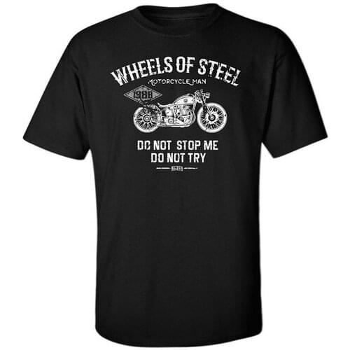 Wheels Of Steel T-Shirt Motorcycle Riders Biker Helmet Born To Race Men Street T-Shirts