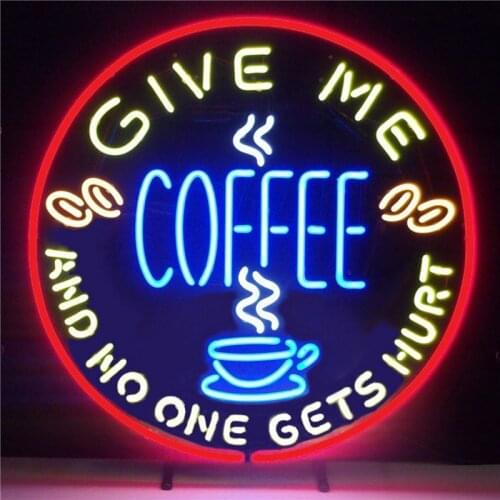 18*18" GIVE ME COFFEE AND NO ONE GET HURT NEON SIGN Signboard REAL GLASS BEER BAR PUB display Restaurant outdoor Light Signs