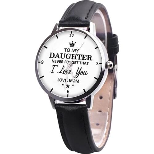 Girls Wrist Watch To My Daughter Personalized Watch Quartz with Faux Leather Strap Gift from Mom Best Birthday Gift For Daughter