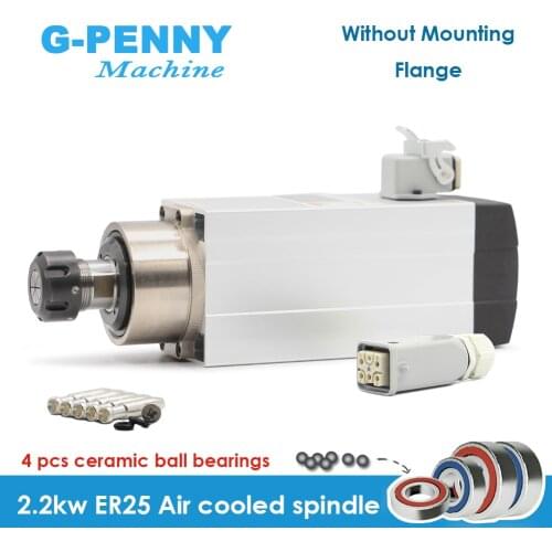 New Arrival! 2.2kw ER25 air cooled spindle 220v 4pcs ball bearings 0.01mm accuracy Ceramic ball bearigs CNC wood working spindle