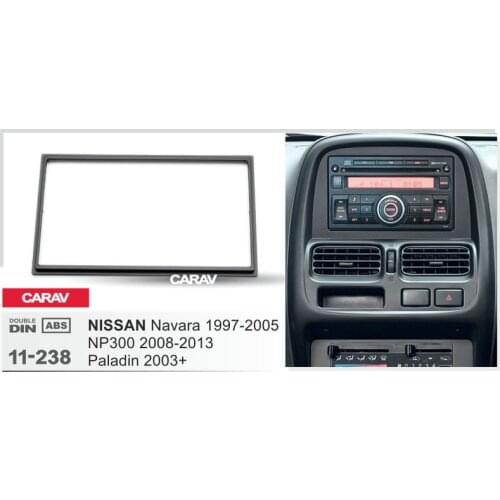 Radio Fascia for NISSAN Navara NP300 Paladin Double Din Radio DVD Stereo CD Panel Dash Mount CARAV 11-238