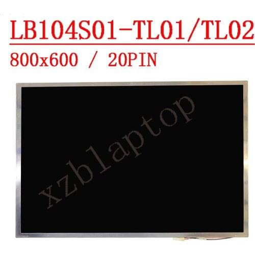 Original LB104S01(TL)(02) 10.4" LCD DISPLAY PANEL LB104S01-TL02 LB104S01 TL02 LB104S01 TL01