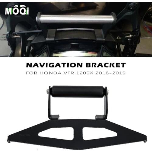 GPS Navigation Phone Mount Bracket For HONDA VFR 1200X VFR1200x 2016-2019 Motorcycle Accessories Mobile Phone Clip Kit