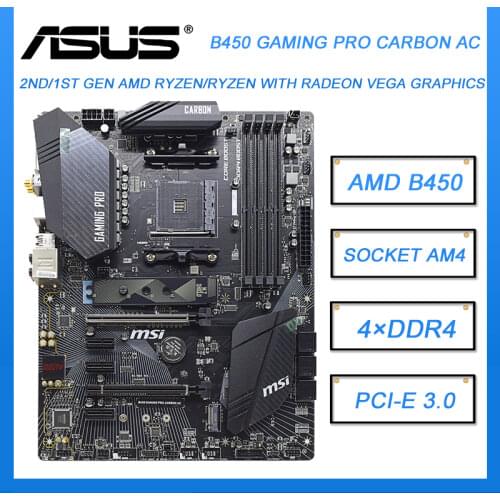 MSI B450 GAMING PRO CARBON AC Socket AM4 Desktop motherboard Support 3800XT cpus DDR4 ram 128GB USB3.1 PCI-E 3.0 ATX Placa-mãe