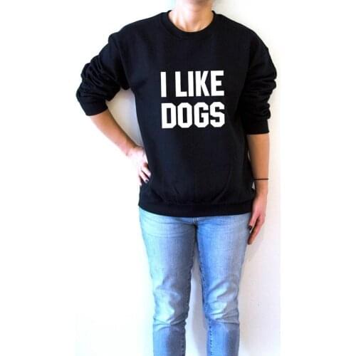 Sugarbaby I like dogs Sweatshirt for Women Fashion Teen Girls Gifts ladies Saying Humor Love animal Bed Jumper Cute Puppies Tops