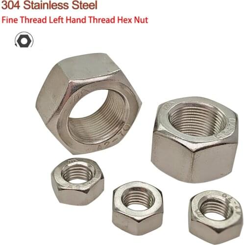 Left Hand Thread Fine Thread Hex Nut M6~M24 304 Stainless Steel Reverse Thread Hex Hexagon Nuts Left Tooth Nuts