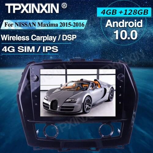 Android Car Radio 4+128G For NISSAN Maxima 2015-2016 Wireless Carplay Car Multimedia Player Headunit Audio Radio Navigtion
