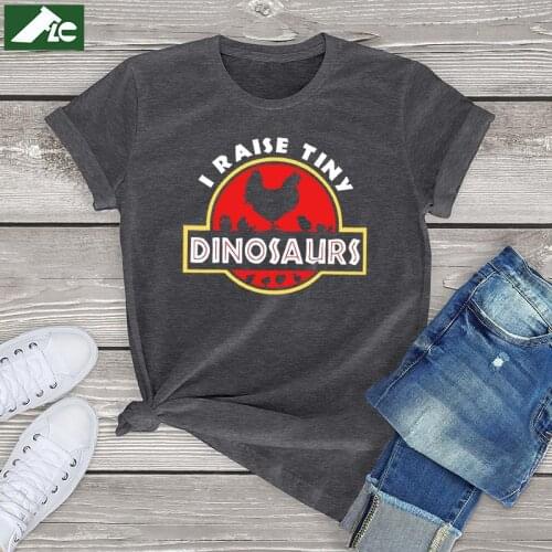 I Raise Tiny Dinosaurs t shirt women clothes funny Chicken Lover graphic tees Farmer Gift 100 cotton harajuku anime shirts 3xl