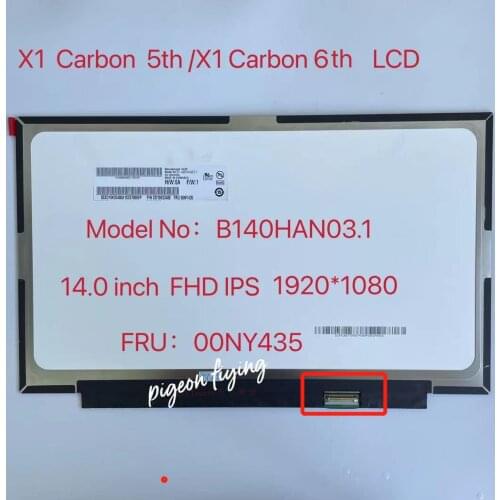 Thinkpad x1 carbon 5th/6th gen (20K3 20K4 20KH 20KG 20HR 20HQ) 1920*1080 14.0 FHD IPS AG 2.4t LCD FRU: 00NY435