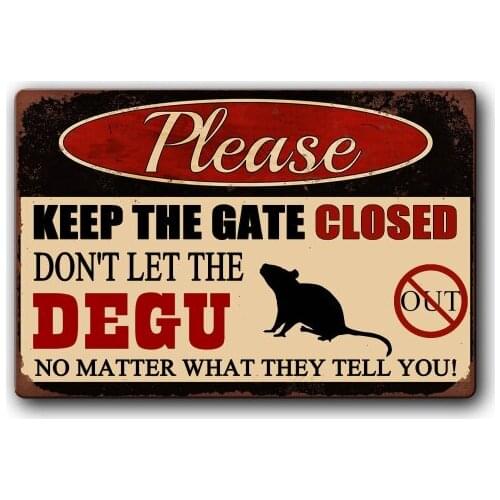 Funny Degu Sign Keep Gate Closed Pet Metal Tin Sign Vintage Tin Metal Sign Bar Club Cafe Garage Wall Decor Farm Decor Art