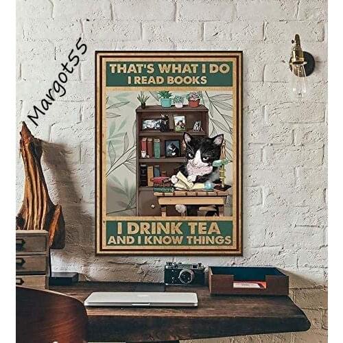 Pozino Tin Signs Cats Cat Tin Sign-Thats What I Do I Read Books I Drink Tea and I Know Things Tin Sign-Black Cat Tin Sign-Wall