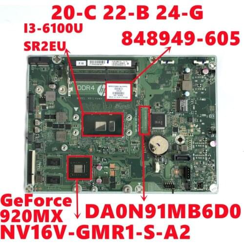 848949-605 848949-505 848949-005 For HP 20-C 22-B 24-G 24-G227C AIO Motherboard DA0N91MB6D0 W/ I3-6100U NV16V-GMR1-S-A2 Test OK