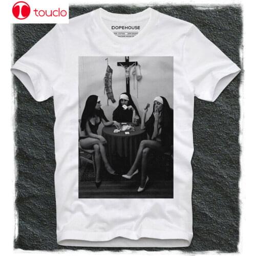 T Shirt Sexy Now Nun Nuns Nuns Porn Gambler Strip Poker