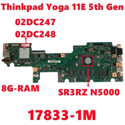 FRU:02DC247 02DC248 For Lenovo ThinkPad Yoga 11E 5th Gen Laptop Motherboard 17833-1M 448.0DA05.001M With N5000 8G-RAM Fully Test