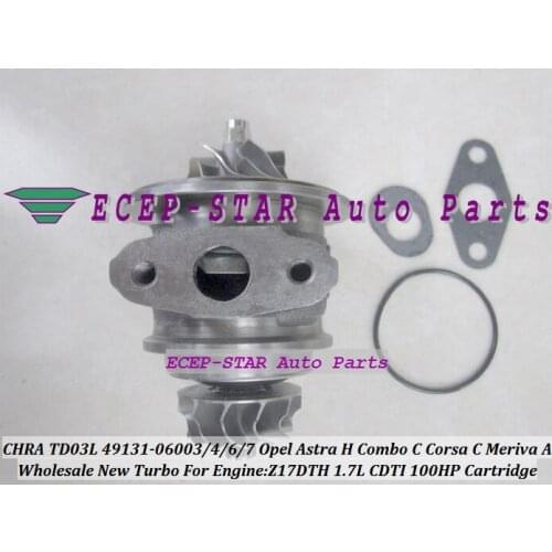Free Ship Turbo CHRA Cartridge TD03L 49131-06004 49131-06007 860128 860147 For Opel Astra H Combo C Corsa C Meriva A Z17DTH 1.7L