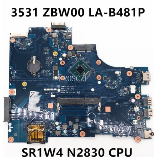 Free shipping For inspiron 15 3531 Laptop motherboard ZBW00 LA-B481P With SR1W4 N2830 CPU working well