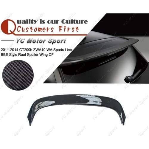 Car Accessories Carbon Fiber Roof Spoiler Fit For 2011-2014 CT200h ZWA10 WA Sports Line BBE Style Roof Spoiler Wing