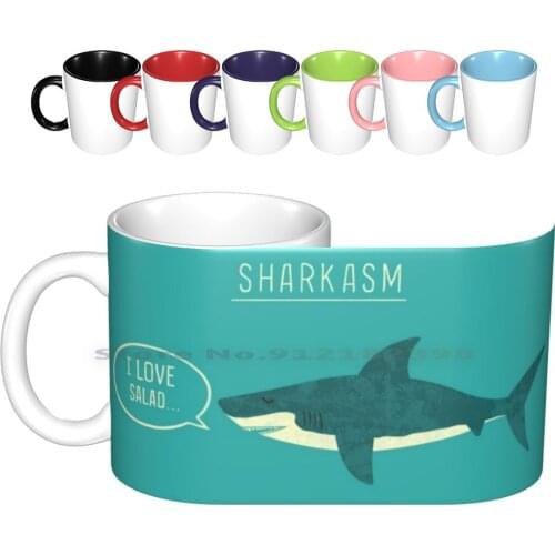Sharkasm Ceramic Mugs Coffee Cups Milk Tea Mug Shark Animal Funny Pun Salad Sea Cute Cool Sharkasm Teo Zirinis