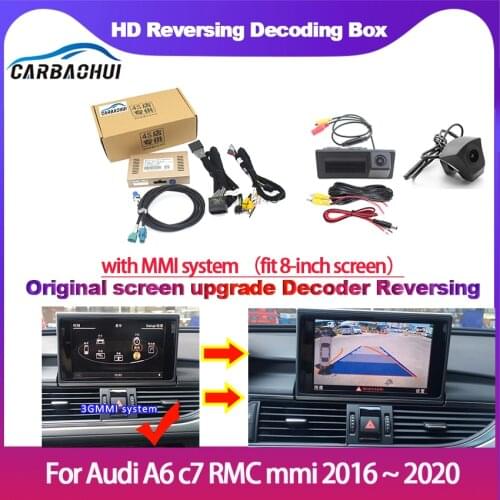 Car Rear camera For Audi A6 c7 RMC mmi 3g 2016- 2020 interface Adapter Original Upgrading screen Decoder car backup camera hd