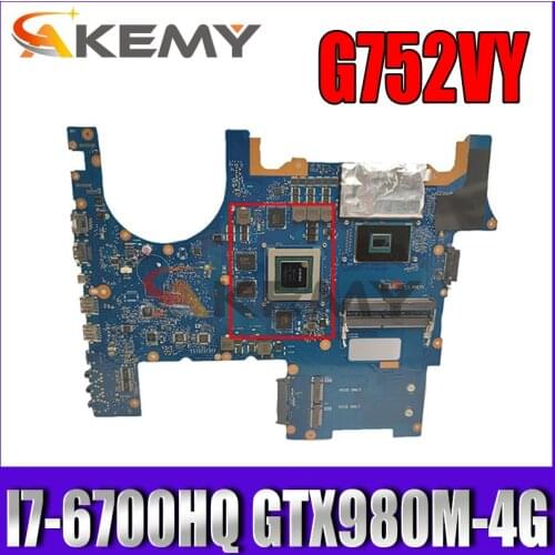 G752VY Laptop motherboard for ASUS ROG G752VY G752VT original mainboard I7-6700HQ GTX980M-4G
