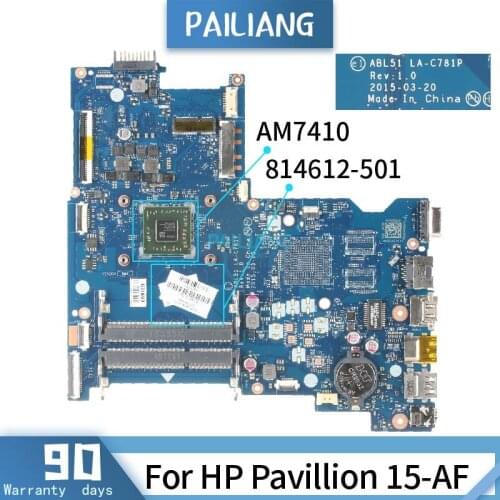 PAILIANG Laptop motherboard For HP Pavillion 15-AF Mainboard LA-C781P 818075-501 814612-501 Core AM7410 TESTED DDR3