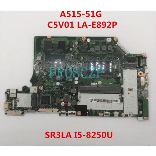 Free shipping For ACER A515-51G Laptop motherboard C5V01 LA-E892P With SR3LA I5-8250U CPU working well