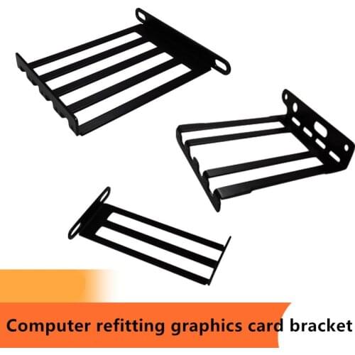 Computer refitting Video card bracket Support frame bracket mount Two holes Lay flat holes Seven holes Flat video card holde