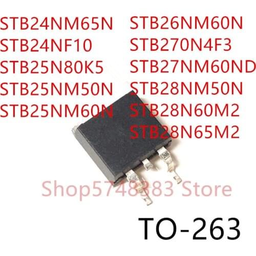 10PCS STB24NM65N STB24NF10 STB25N80K5 STB25NM50N STB25NM60N STB26NM60N STB270N4F3 STB27NM60ND STB28NM50N STB28N60M2 STB28N65M2